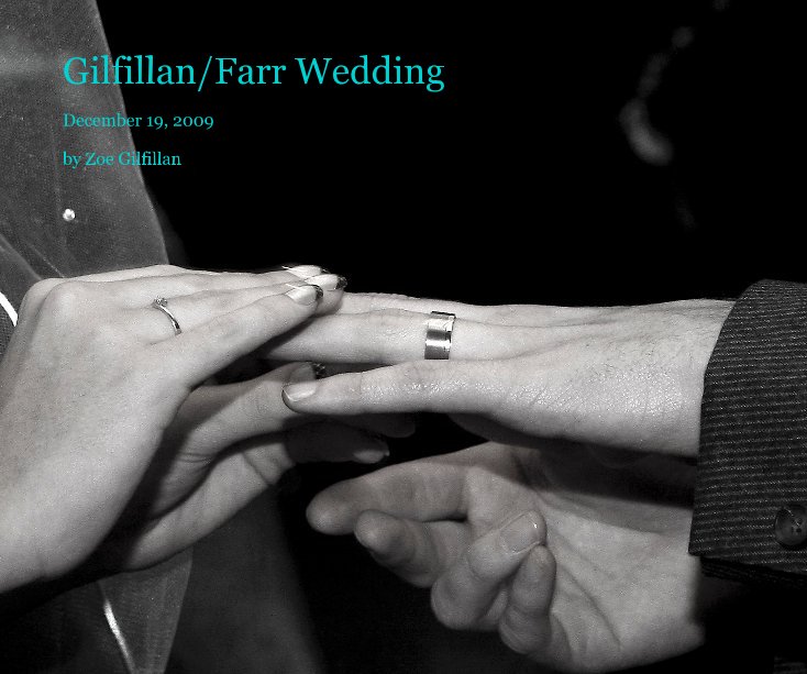 View Gilfillan/Farr Wedding by Zoe Gilfillan