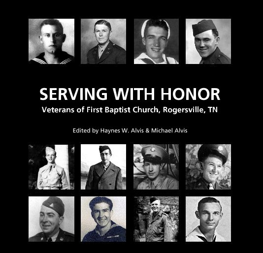 View SERVING WITH HONOR by Haynes W. Alvis & Michael Alvis