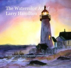 The Watercolor Art of Larry Hamilton book cover