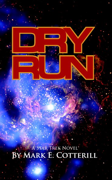 View Dry Run by Mark E. Cotterill