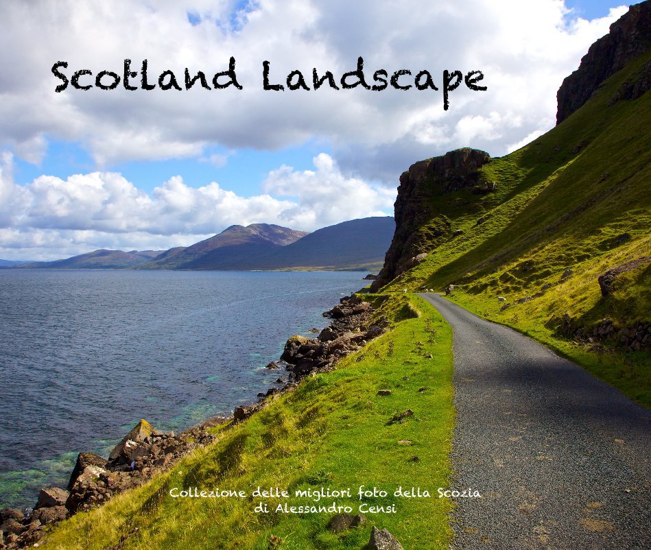View Scotland Landscape by Alessandro Censi