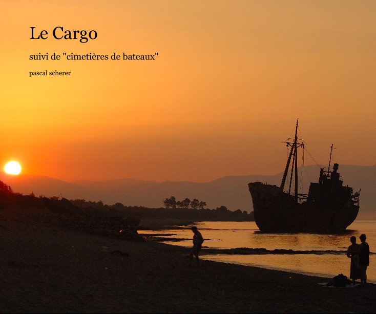 View Le Cargo by pascal scherer