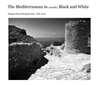 The Mediterranean in (mostly) Black and White book cover