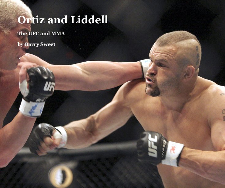 View Ortiz and Liddell by Barry Sweet