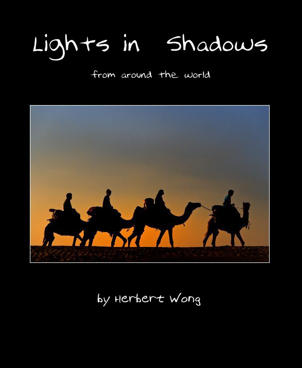 View Lights in Shadows by Herbert Wong
