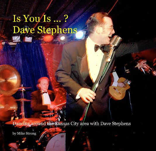 View Is You Is ... ? Dave Stephens by Mike Strong