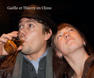 Gaëlle et Thierry en Chine book cover