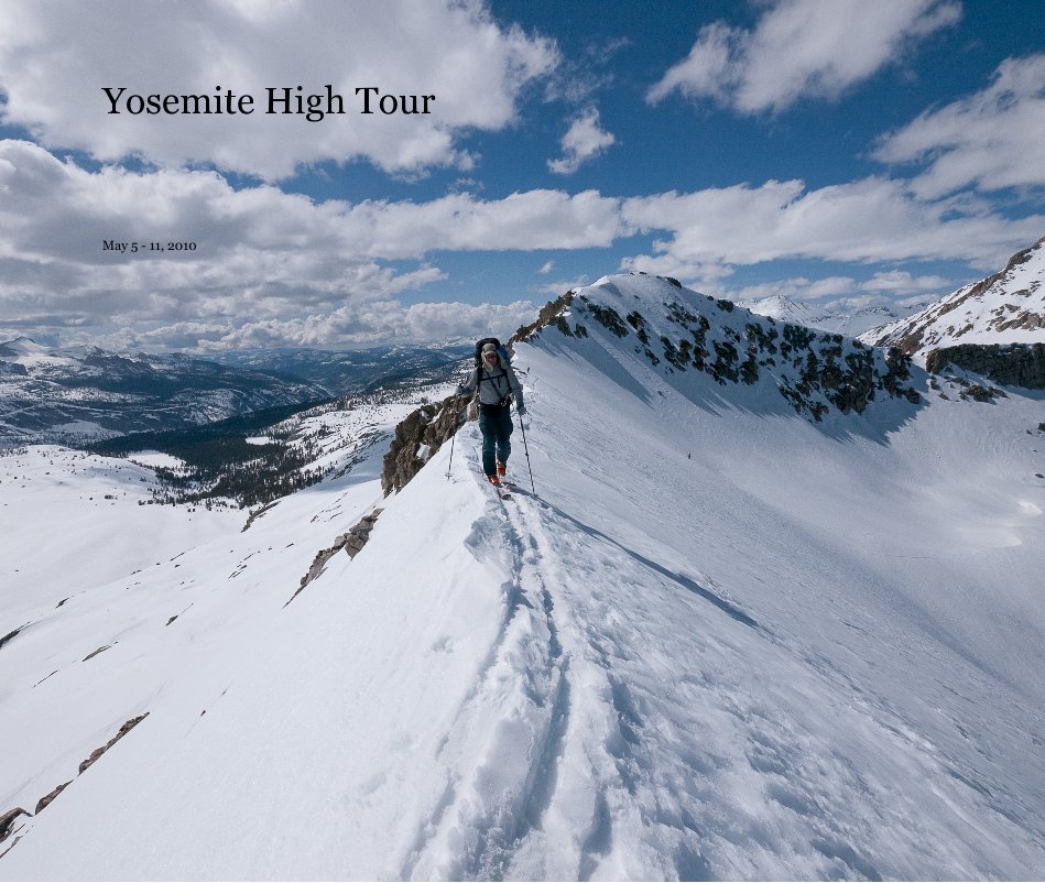 Bekijk Yosemite High Tour op May 5 - 11, 2010