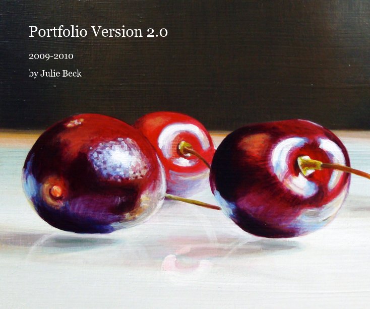 View Portfolio Version 2.0 by Julie Beck