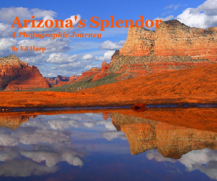 View Arizona'a Splendor by Ed Harp