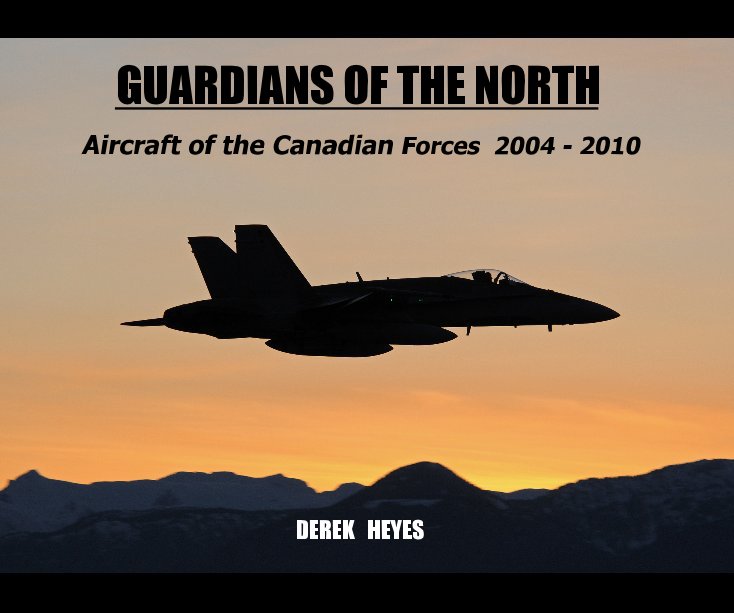 View Guardians of the North by Derek Heyes