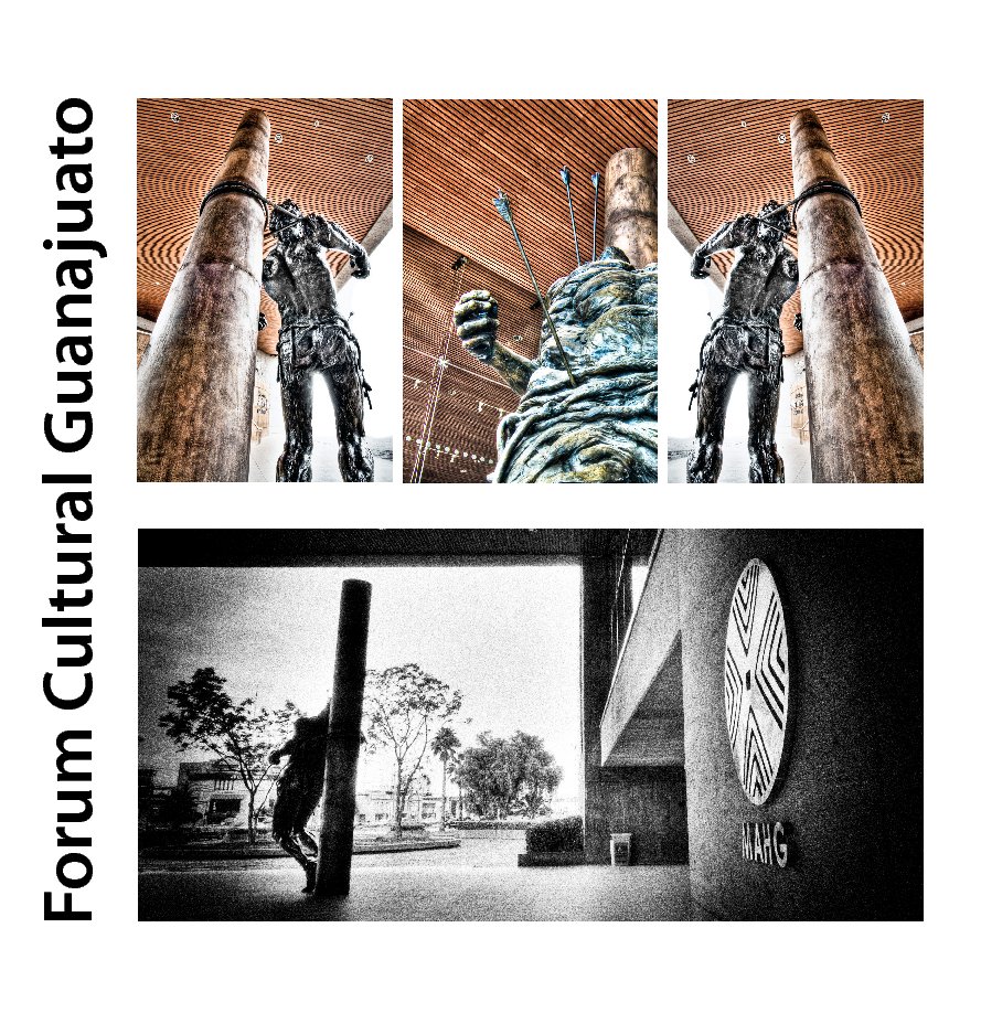 View Forum Cultural Guanajuato by Eugenio Gonzalez