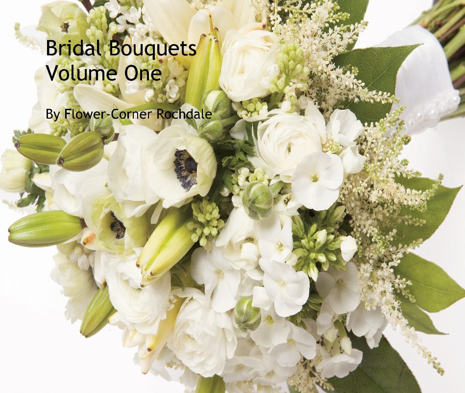 View Bridal Bouquets Volume One by Flower-Corner Rochdale