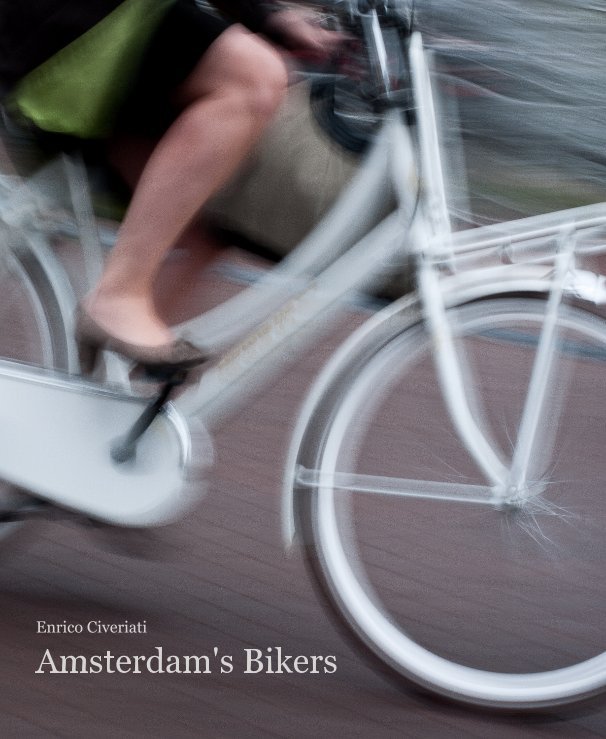 View Amsterdam's Bikers by Enrico Civeriati
