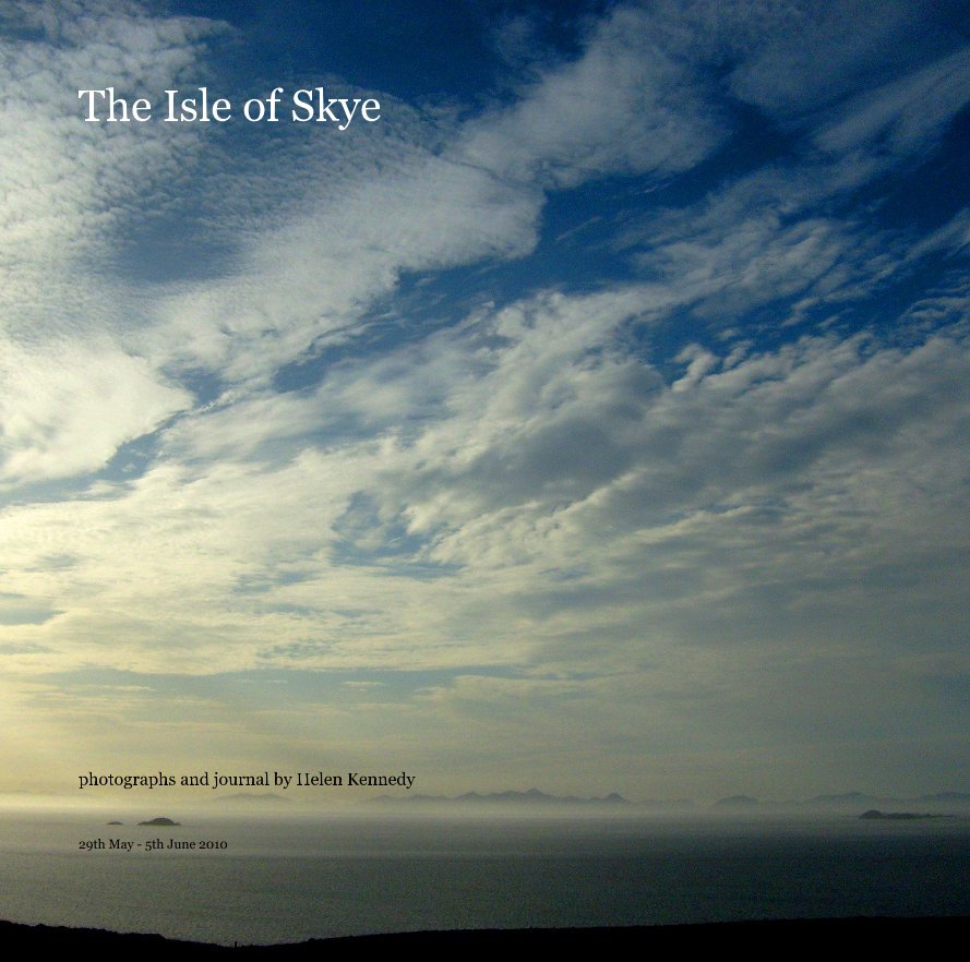 Ver The Isle of Skye por 29th May - 5th June 2010