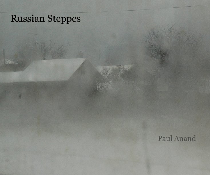 View Russian Steppes by Paul Anand