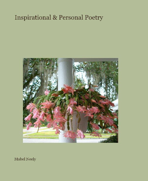 Ver Inspirational & Personal Poetry por Mabel Neely