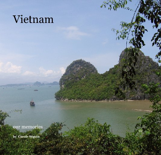 Ver Vietnam por Carole SÃ©guin