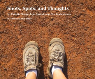 Shots, Spots, and Thoughts book cover