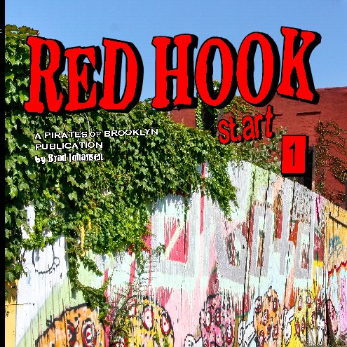 Ver Red hook Street art por Pirates of Brooklyn