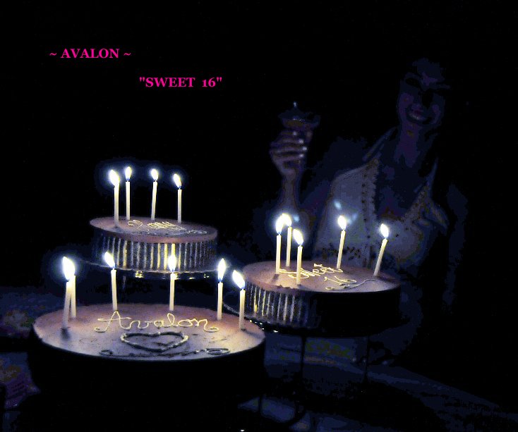 Ver ~ AVALON ~ "SWEET 16" por Heidi4gigz