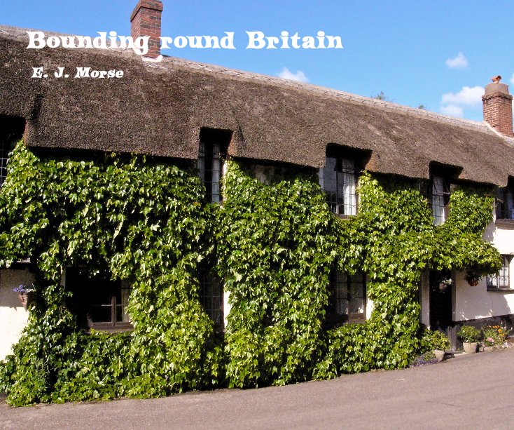 View Bounding round Britain by E. J. Morse