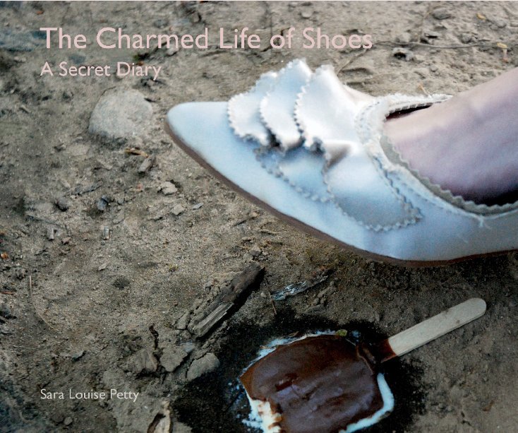 View The Charmed Life of Shoes by Sara Louise Petty
