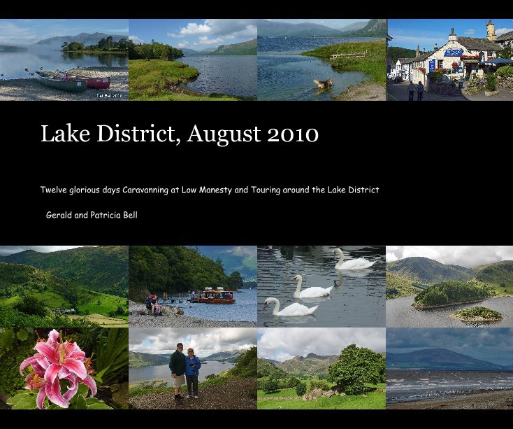 View Lake District, August 2010 by bGerald and Patricia BellyanGerald Anthony Bell