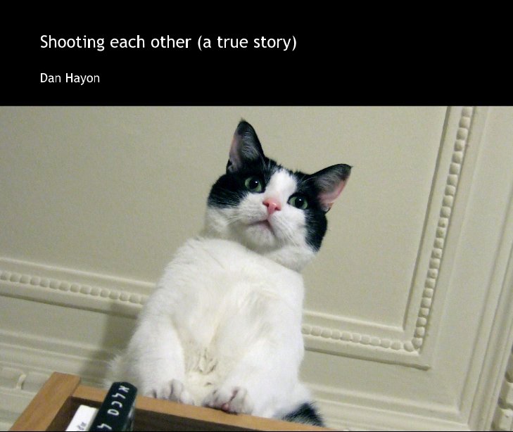 View Shooting each other by Dan Hayon