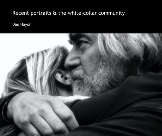 Recent portraits & the white-collar community book cover