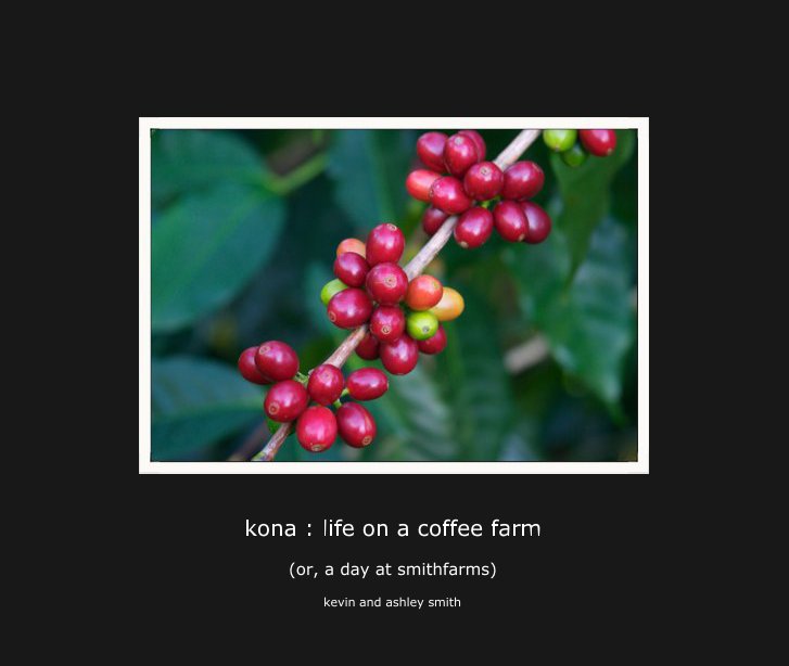 Bekijk kona : life on a coffee farm op kevin and ashley smith