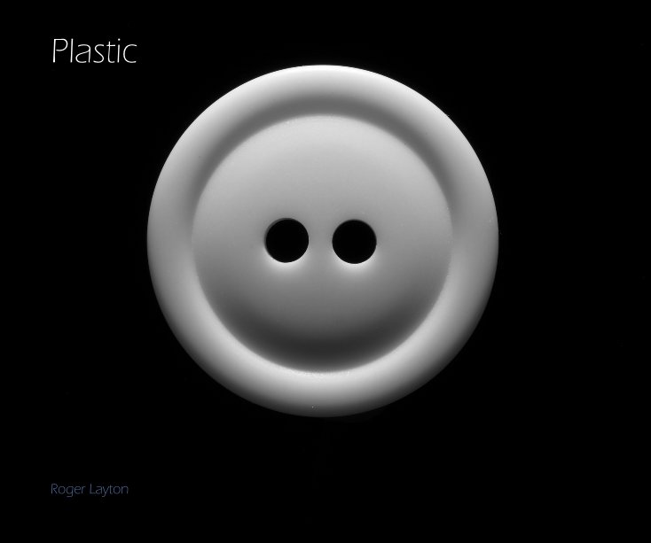 View Plastic by Roger Layton