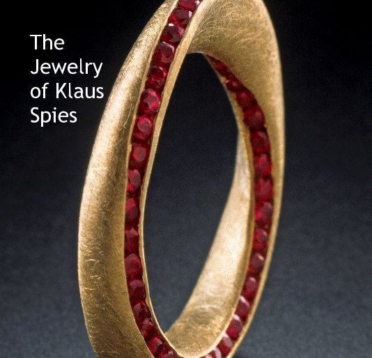 View The Jewelry of Klaus Spies by susanspies