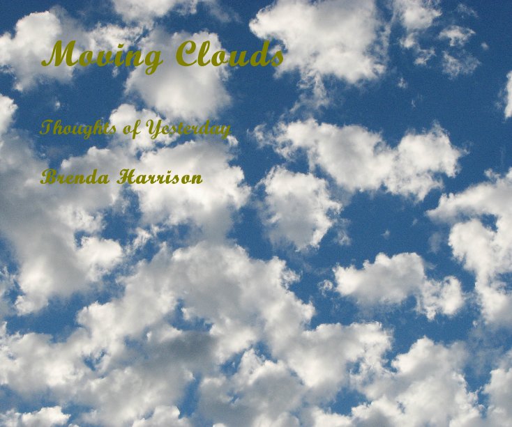 Ver Moving Clouds por Brenda Harrison