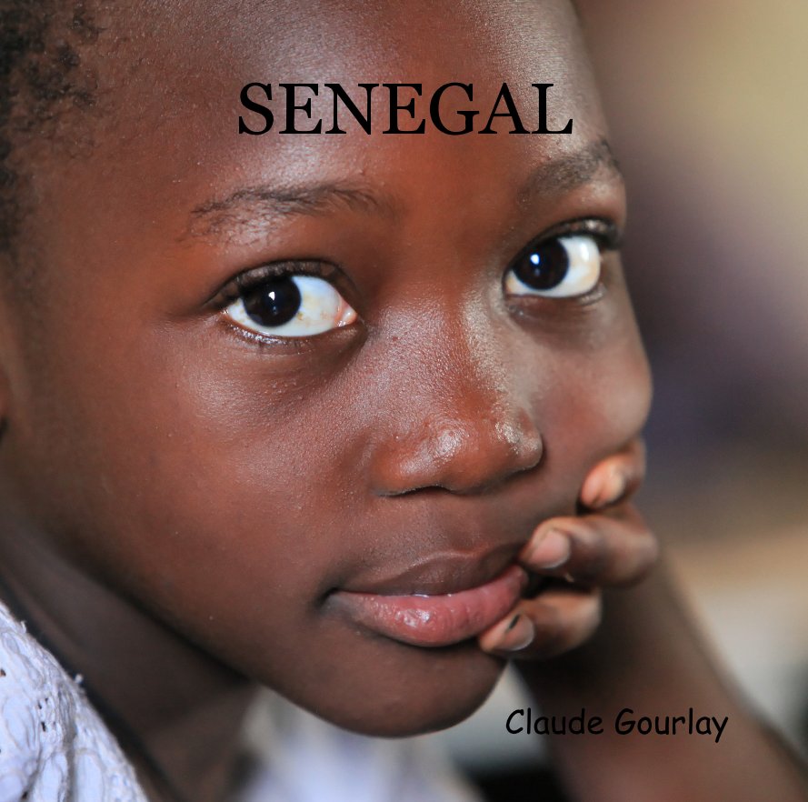 View SENEGAL by Claude Gourlay