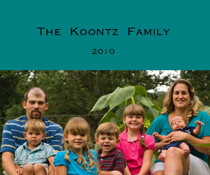 View The Koontz Family 2010 by dellaroo