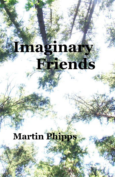 View Imaginary Friends by Martin Phipps