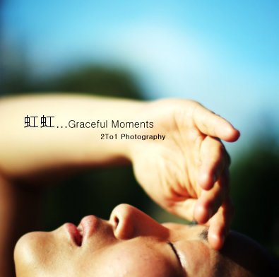 虹虹...Graceful Moments book cover