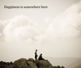 Happiness is somewhere here book cover