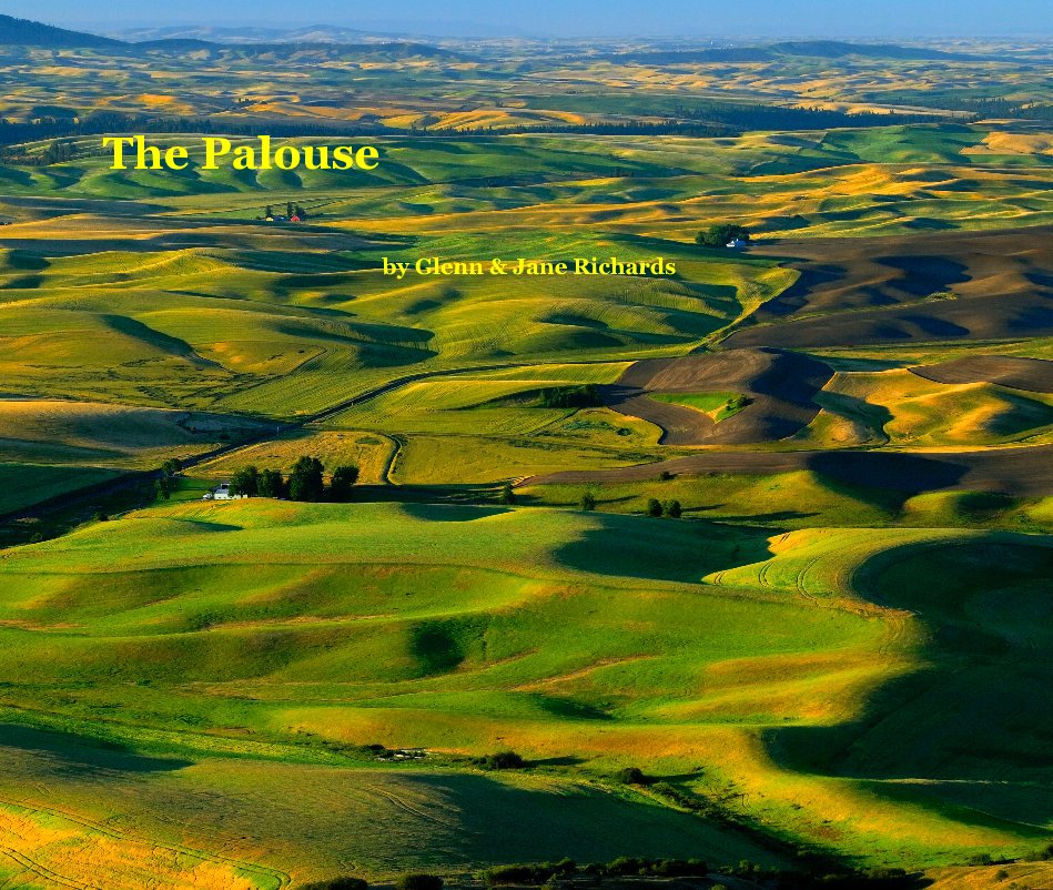 View The Palouse by Glenn and Jane Richards