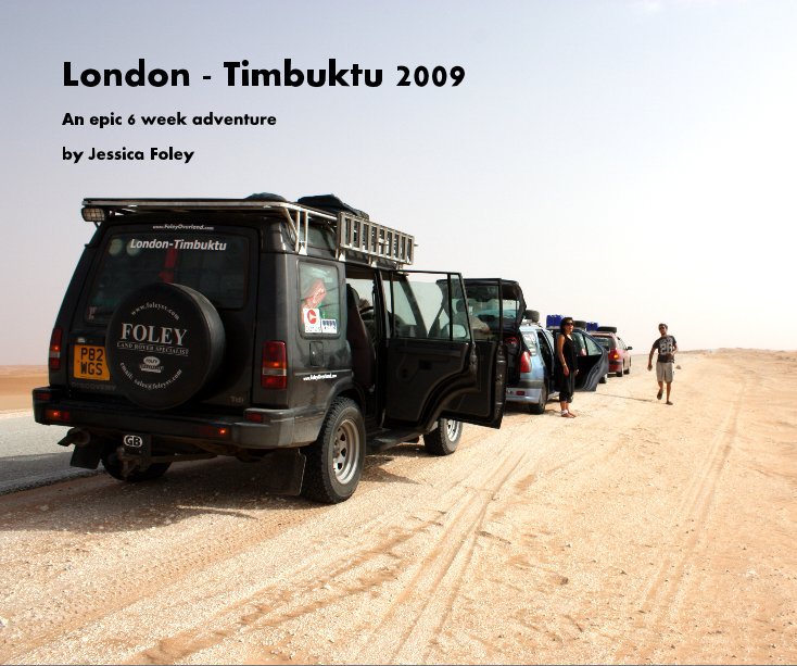 View London - Timbuktu 2009 by Jessica Foley