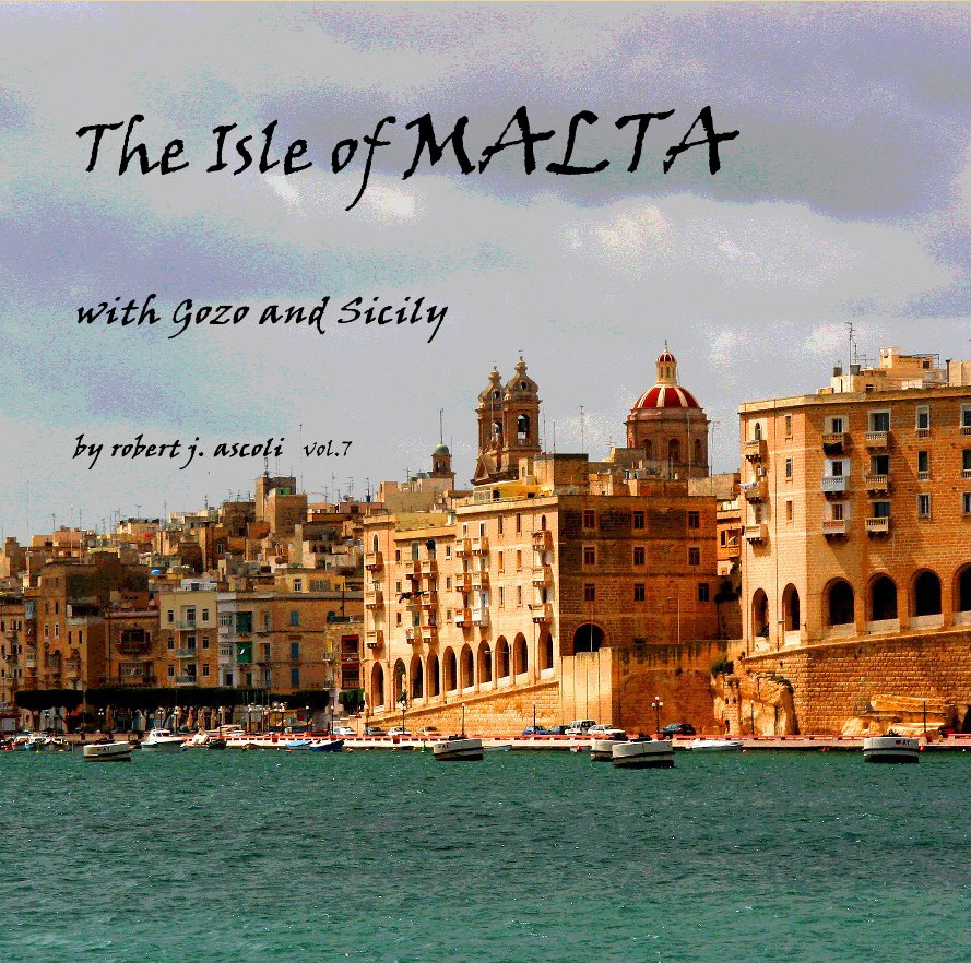 View The Isle of MALTA by robert j. ascoli vol.7