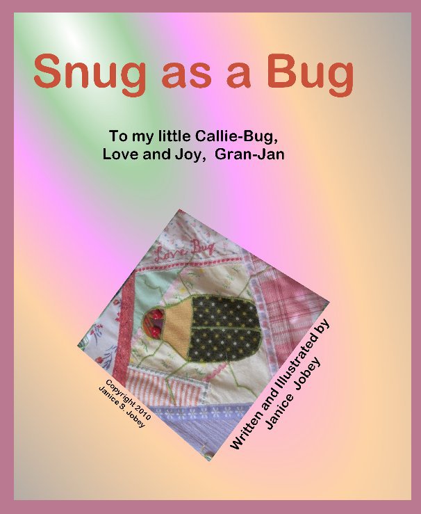View Snug as a Bug by Janice Jobey