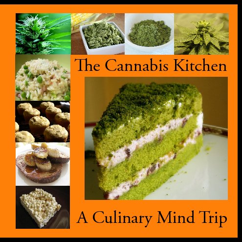 View The Cannabis Kitchen by J. Andrew Costa