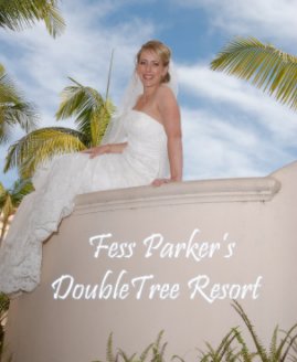 Fess Parker's DoubleTree Resort book cover