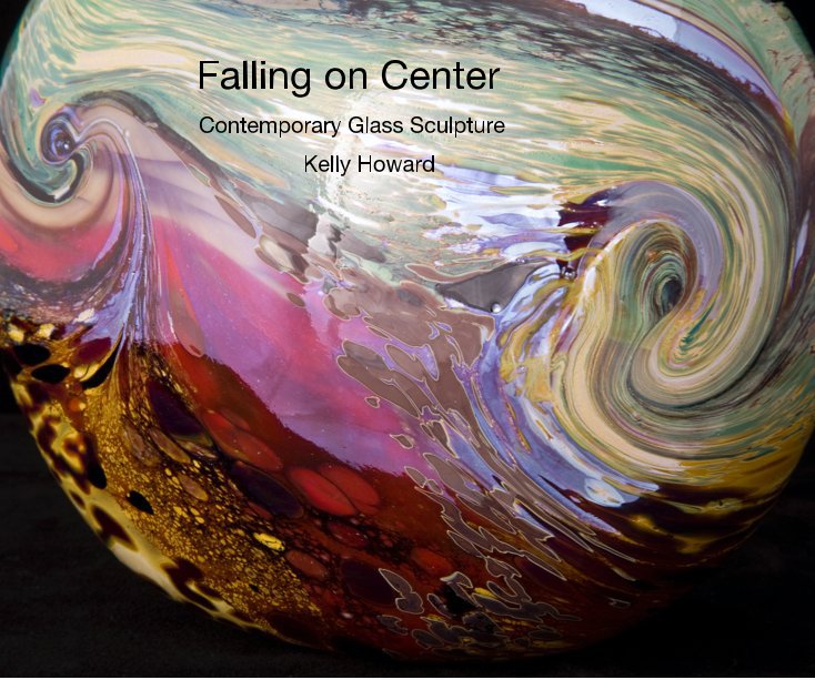 View Falling on Center by Kelly Howard