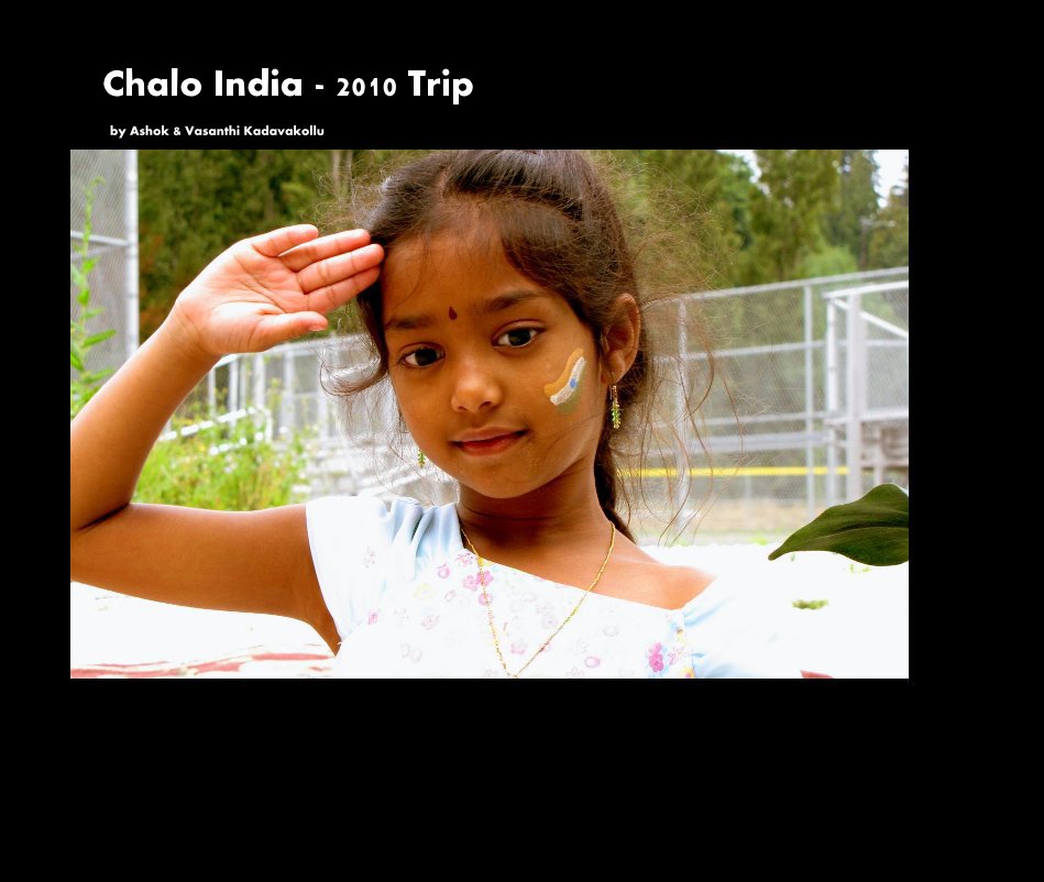 Ver Chalo India - 2010 Trip por Ashok & Vasanthi Kadavakollu