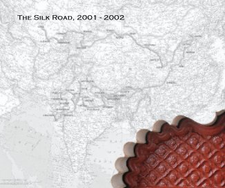 The Silk Road, 2001 - 2002 book cover