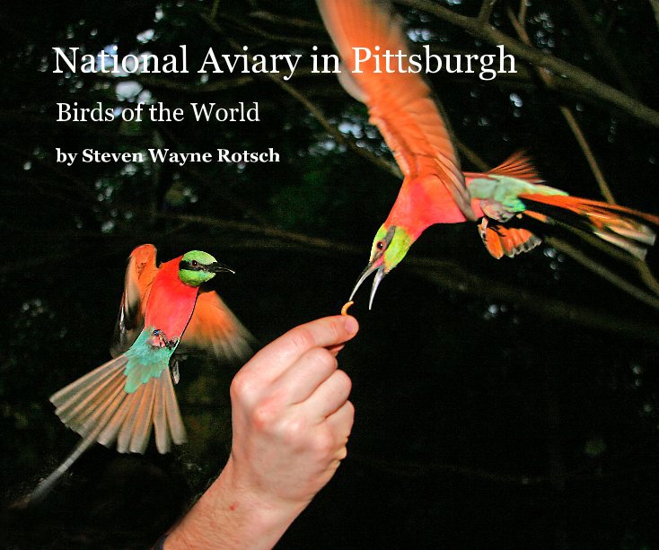 View The National Aviary in Pittsburgh by Steven Wayne Rotsch