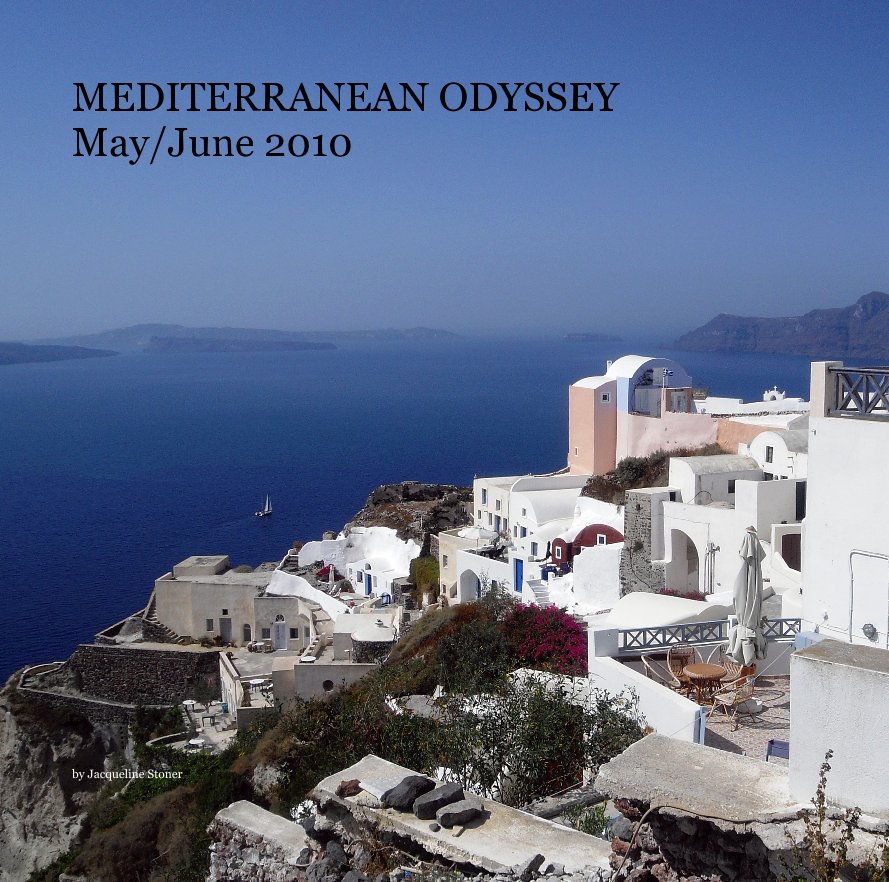 View MEDITERRANEAN ODYSSEY May/June 2010 by Jacqueline Stoner
